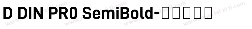 D DIN PR0 SemiBold字体转换